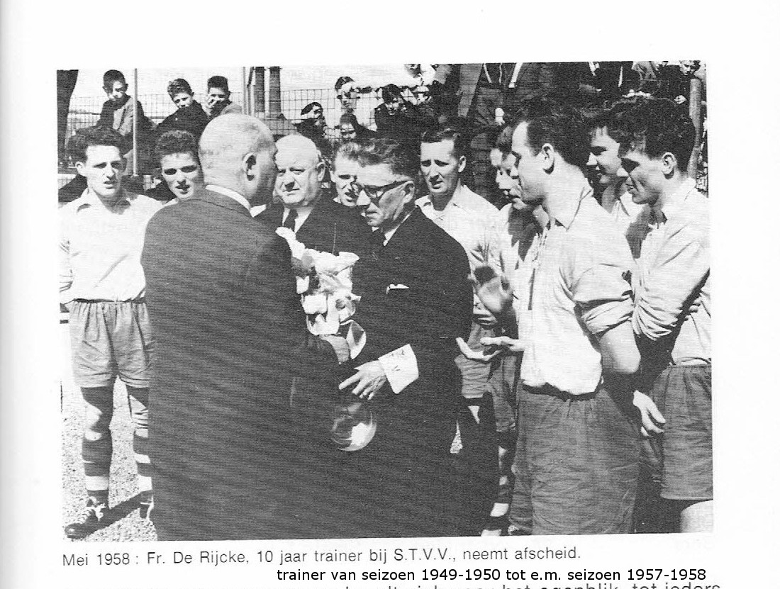 Afscheid van trainer Frans De Rijcke 10 jaar trainer (seizoen 1949-1950 t.e.m. 1958-1959)(bron boek 50j STVV)